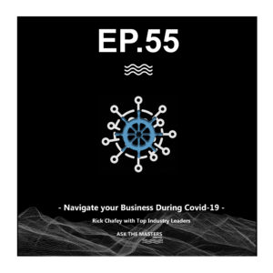 Episode #55 | Top Tips to Navigate your Business During Covid-19